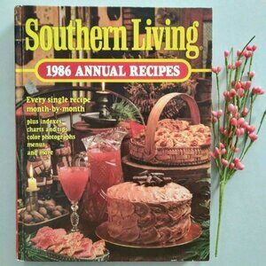 Vintage Southern Living 1986 Annual Recipes Cookbook Hardcover 373 Pgs
